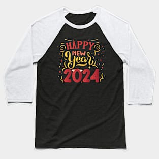 Happy_New_Year_2024 Baseball T-Shirt